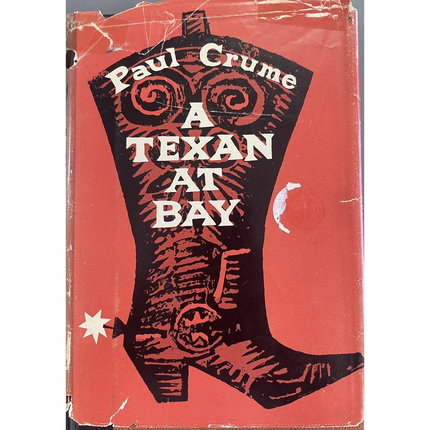 [Texana] Signed First Edition Paul Crume A Texan at Bay McGraw-Hill 1961