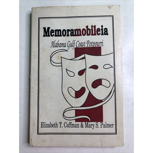 1993 Memoramobileia: Alabama Gulf Coast Potpourri PB Coffman & Palmer SIGNED 1st