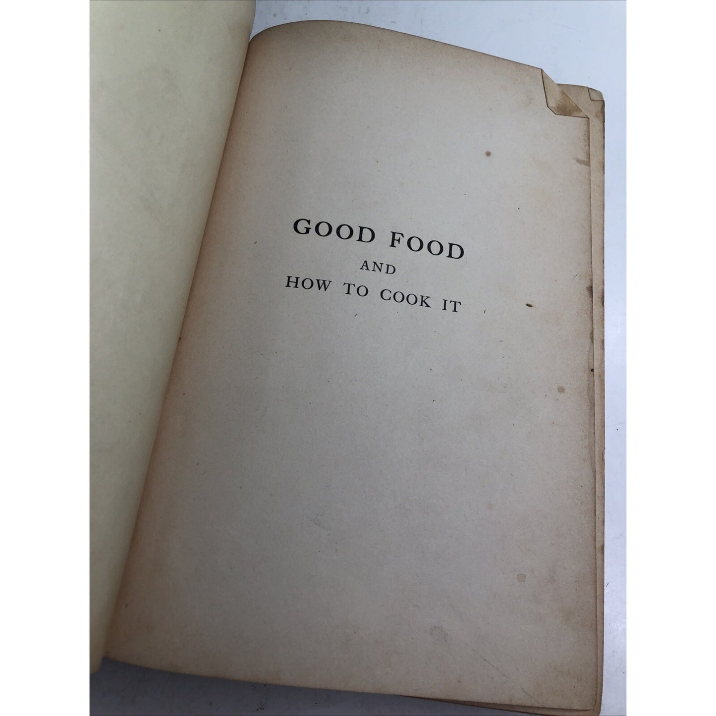 Good Food And How To Cook It Phyllis Krafft Newill 1939 Cookbook HC Ex Library