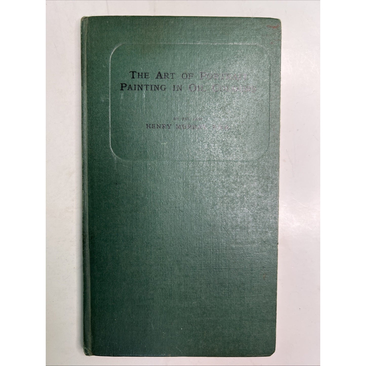 The Art of Portrait Painting in Oil Colours by Henry Murray HC Winsor & Newton