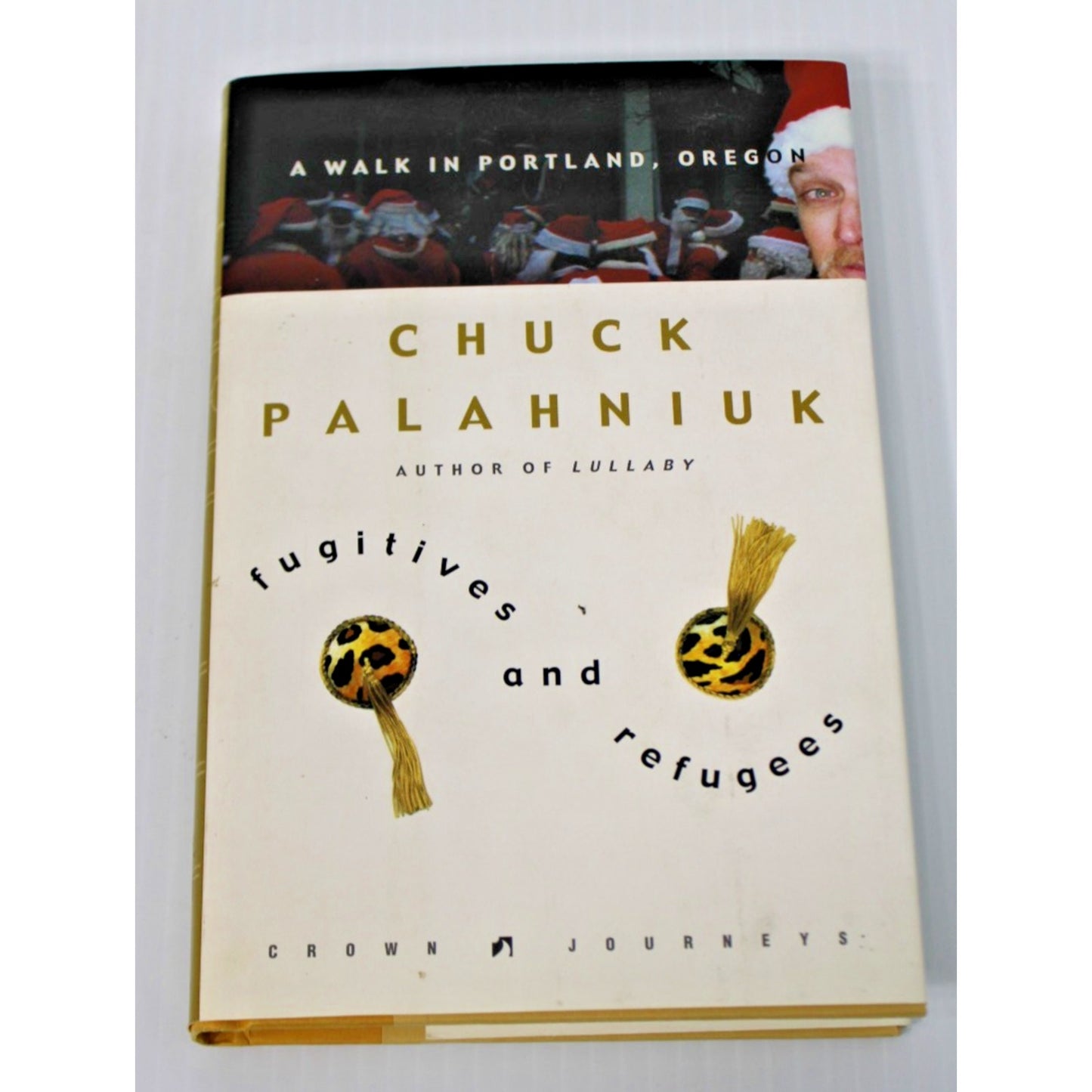 *SIGNED* Chuck Palahniuk- Fugitives And Refugees: A Walk In Portland, OR 1st Ed.
