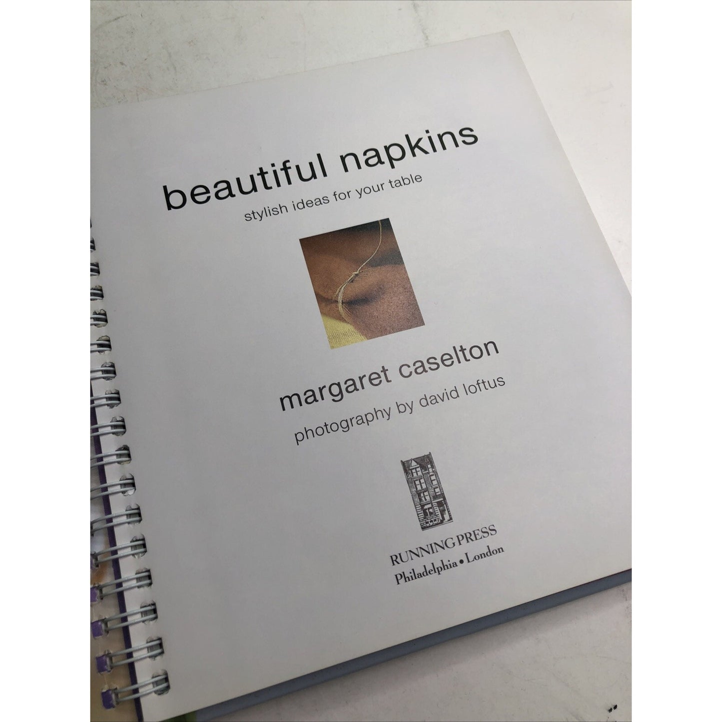 Beautiful Napkins : Stylish Ideas for Your Table by Margaret Caselton 1999