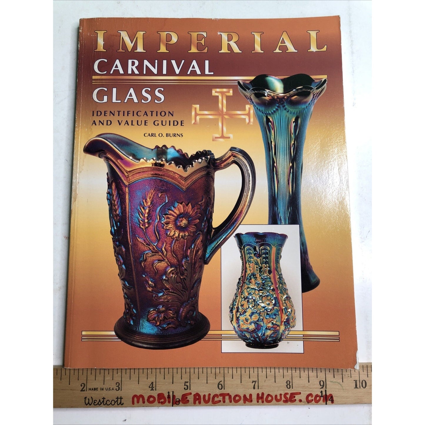 Imperial Carnival Glass : Identification and Value Guide by Carl O. Burns 1996