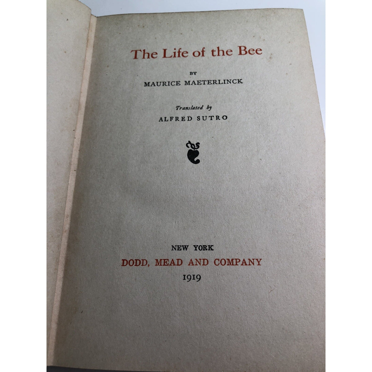 THE LIFE OF THE BEE ~ MAURICE MAETERLINCK ~ 1919 Hardcover Beekeeping