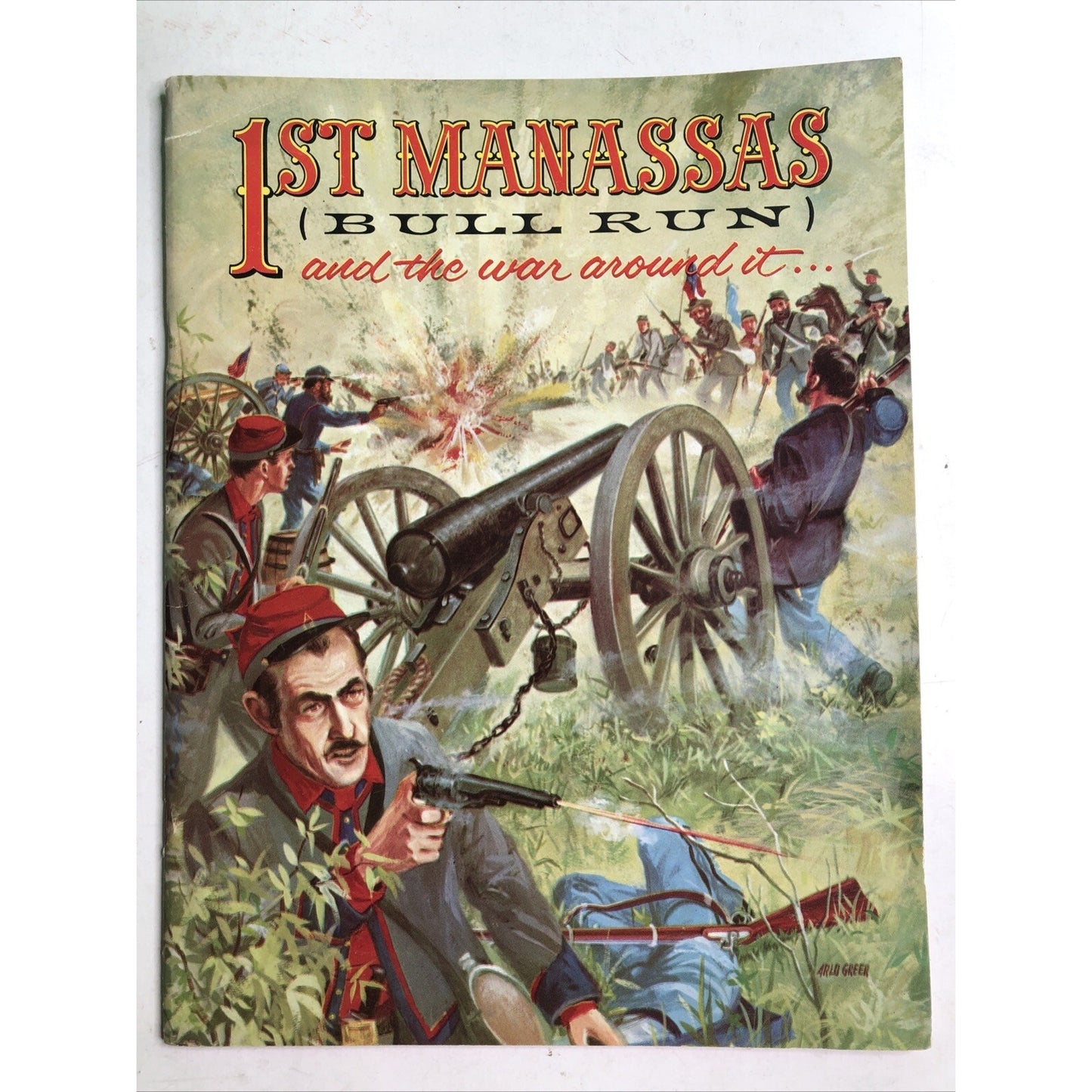 1st Manassas Bull Run And The War Around It... Illustrated History 1961