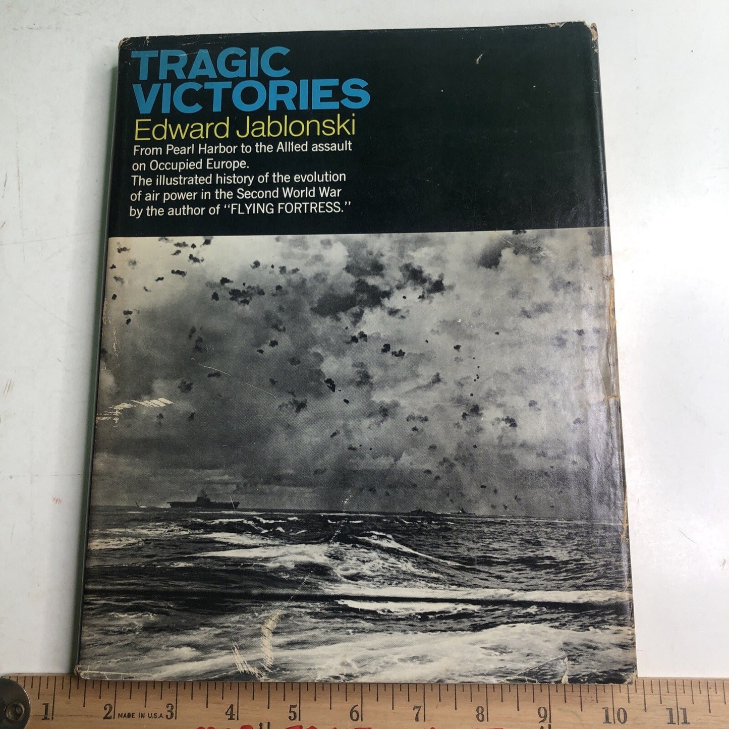 Tragic Victories The Evolution Of Air Power WWII Edward Jablonski HC DJ Illustra