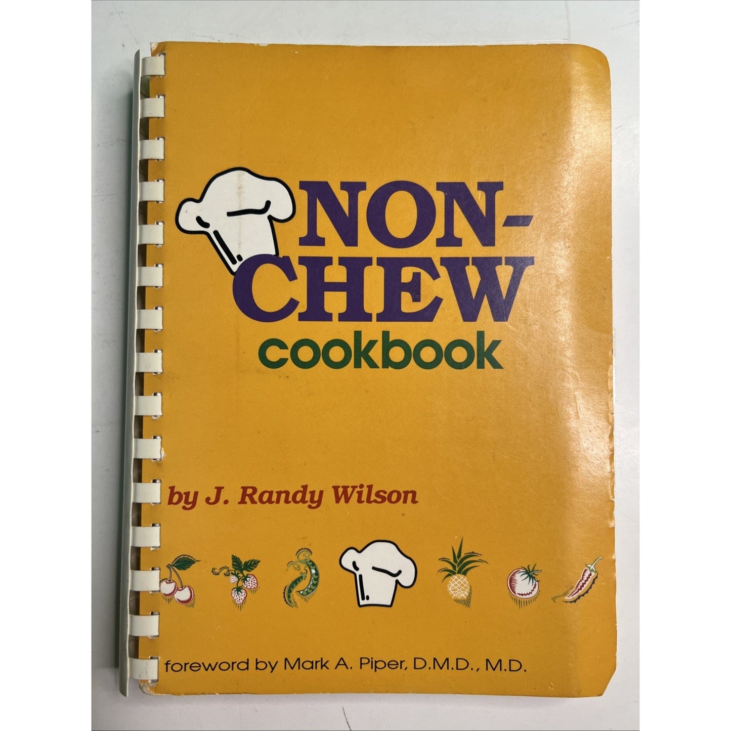 Non-Chew Cookbook by J. Randy Wilson Spiral Bound 1985 Sixth Edition Vintage
