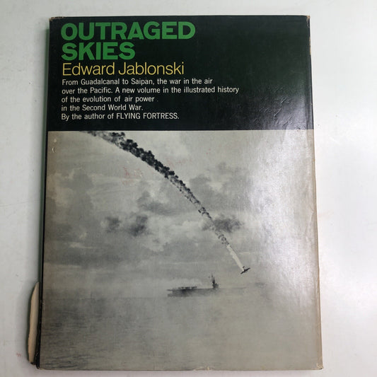 Outraged Skies by Edward Jablonski Airwar Volume III 1971 HC DJ WWII Pacific