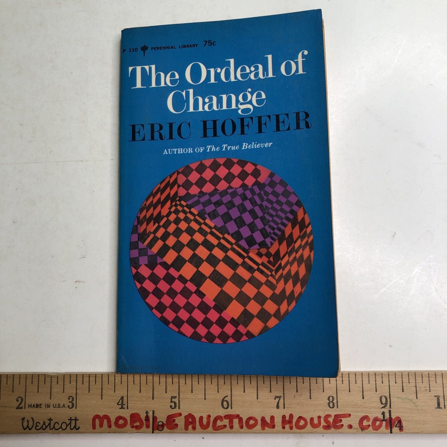 The ordeal of change (Perennial library) by Hoffer, Eric. dad3