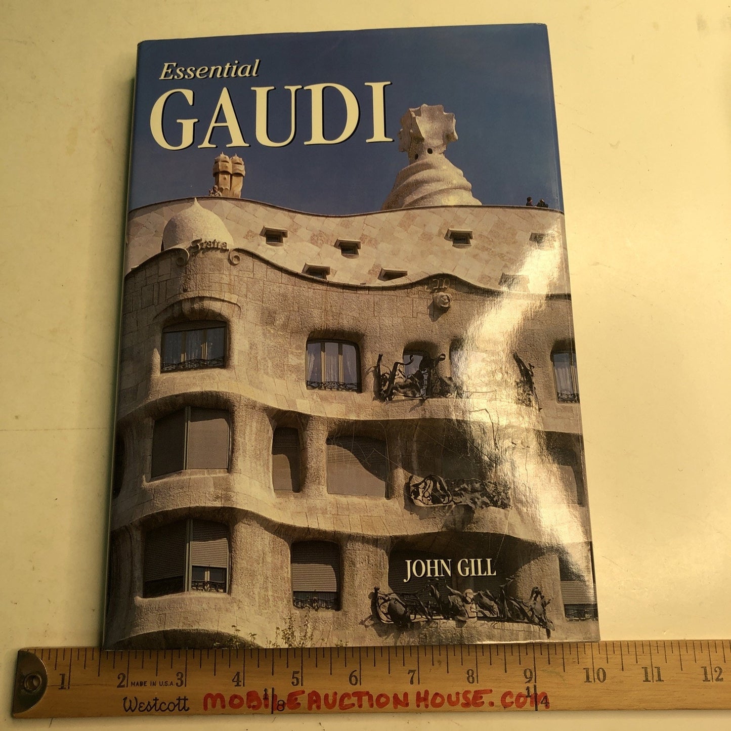 John Gill ESSENTIAL GAUDI 1st Edition 1st Printing 2002 HC DJ Illustrated