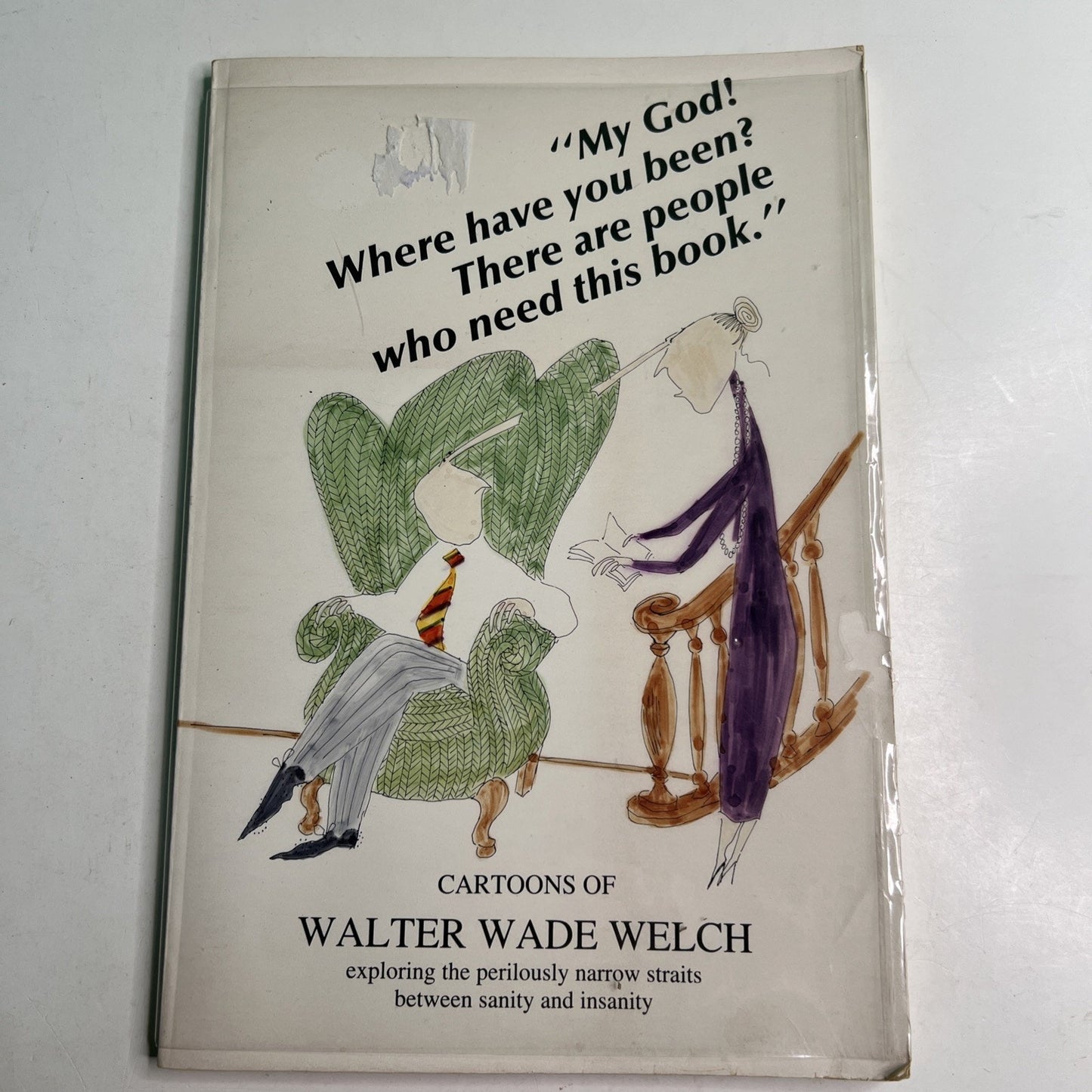 “My God, Where Have You Been?…” Walter Wade Welch Signed 1st/Limited Ed. 175/500
