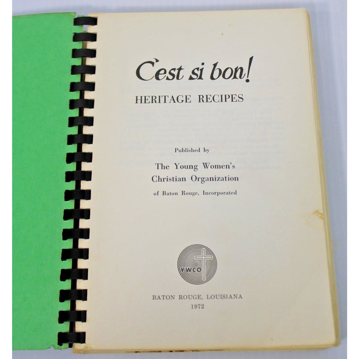C'EST SI BON! Heritage Recipes Cookbook Baton Rouge Louisiana 3rd Printing 1972