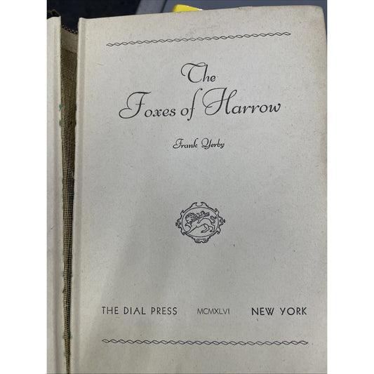 1946 First Edition Foxes of Harrow by Frank Yerby The Dial Press HC Some Damage
