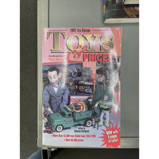 Toys & Prices 1997 4th Edition Price Guide by Sharon Korbeck Krause Publications
