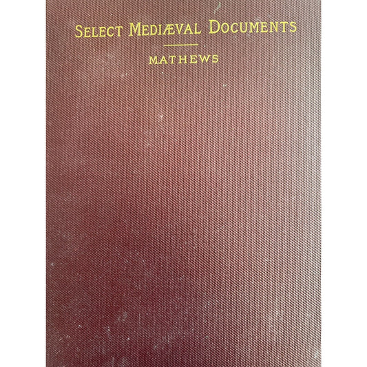 Select Mediaeval Documents And Other Material History Of Church & Empire 1892