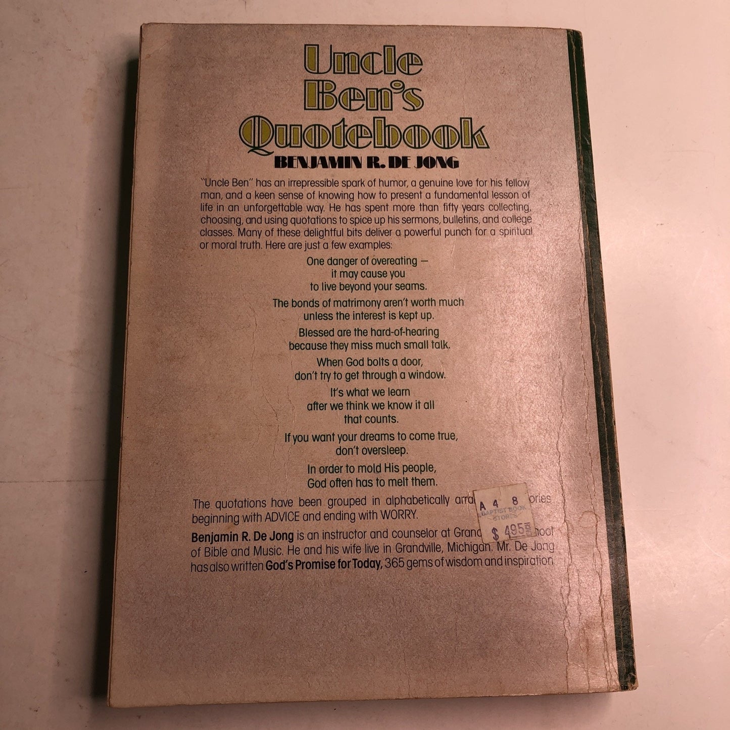 Uncle Ben's Quotebook by Benjamin R. De Jong Paperback 1977