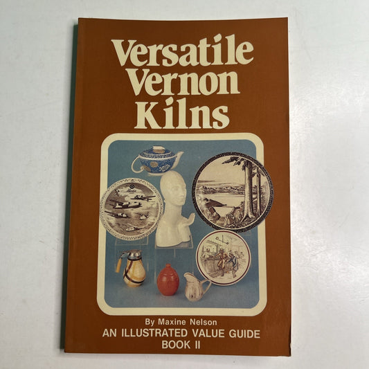Versatile Vernon Kilns Value Guide Book 2 by Maxine Nelson PB 1983 Free Ship