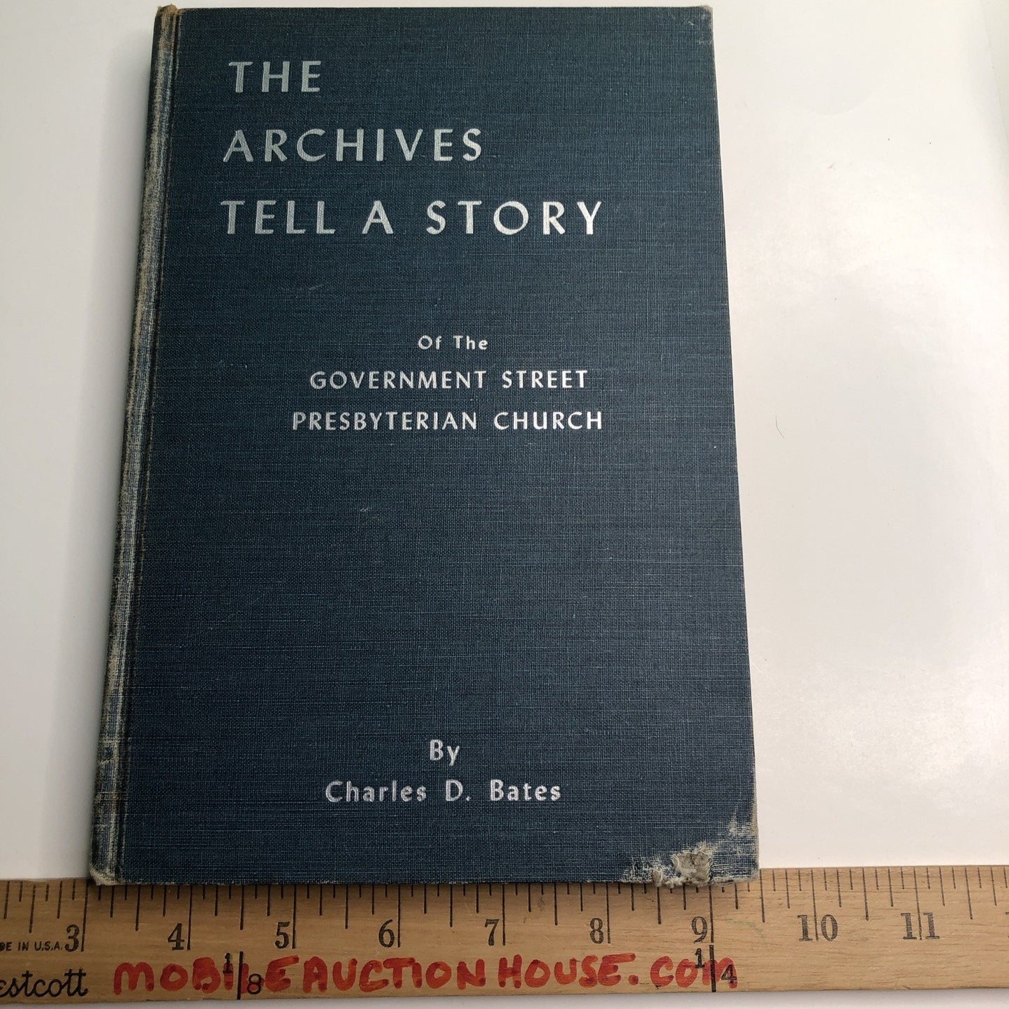 The Archives Tell A Story Gov’t Street Presbyterian Church by Charles D. Bates