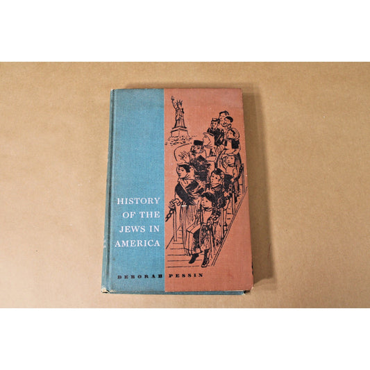History of the Jews in America by Deborah Pessin, 1957, Ruth Gikow Illustrator