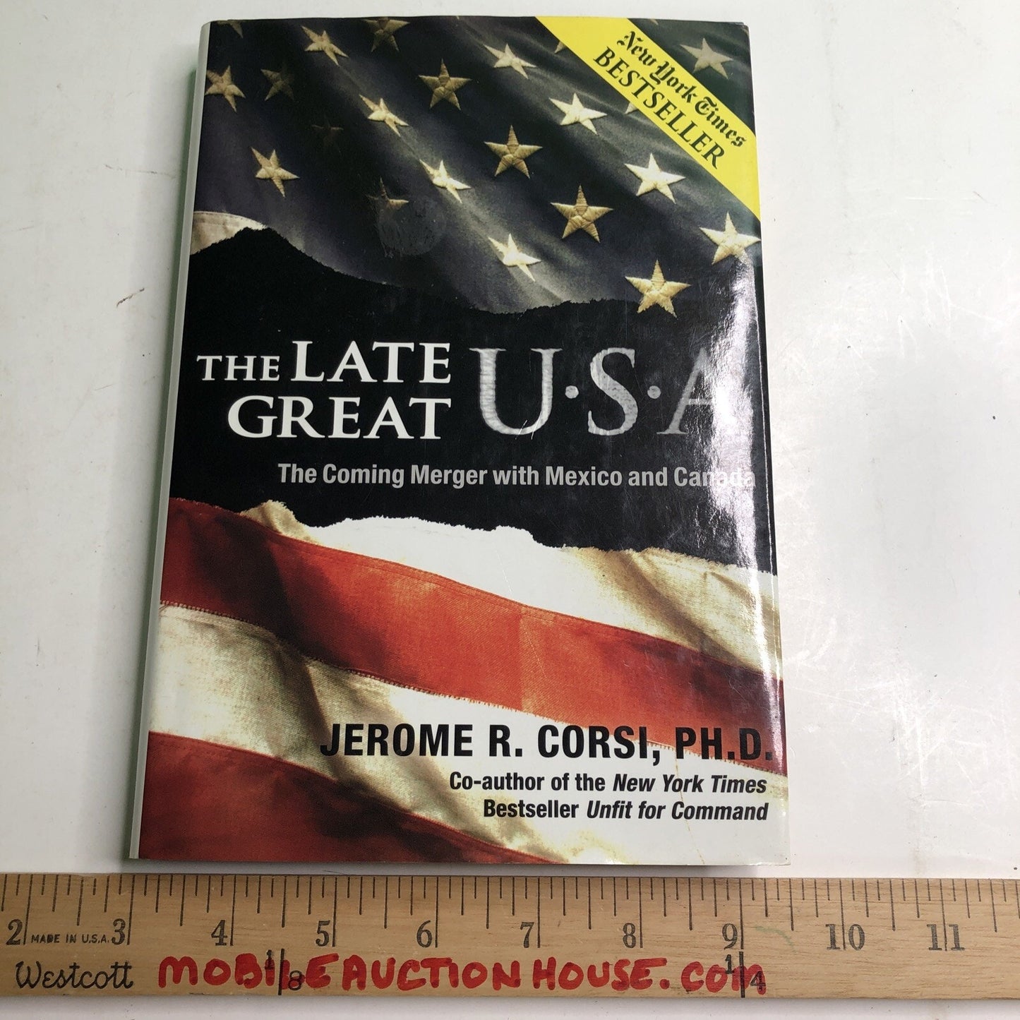 Late Great U. S. A. : The Coming Merger Mexico Canada by Jerome R. Corsi 2007
