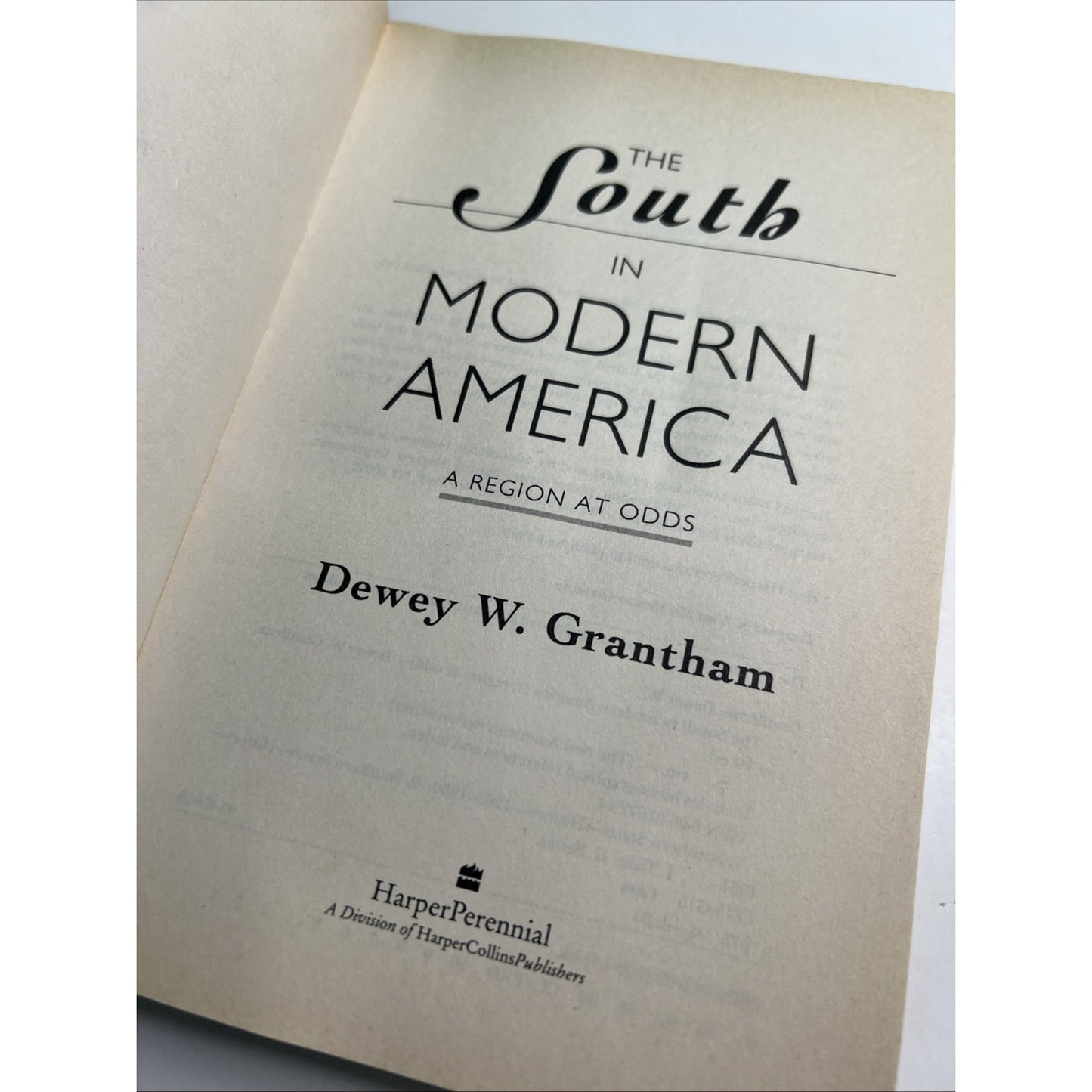 The South in Modern America: A Region At Odds Dewey W. Grantham 1995 PB