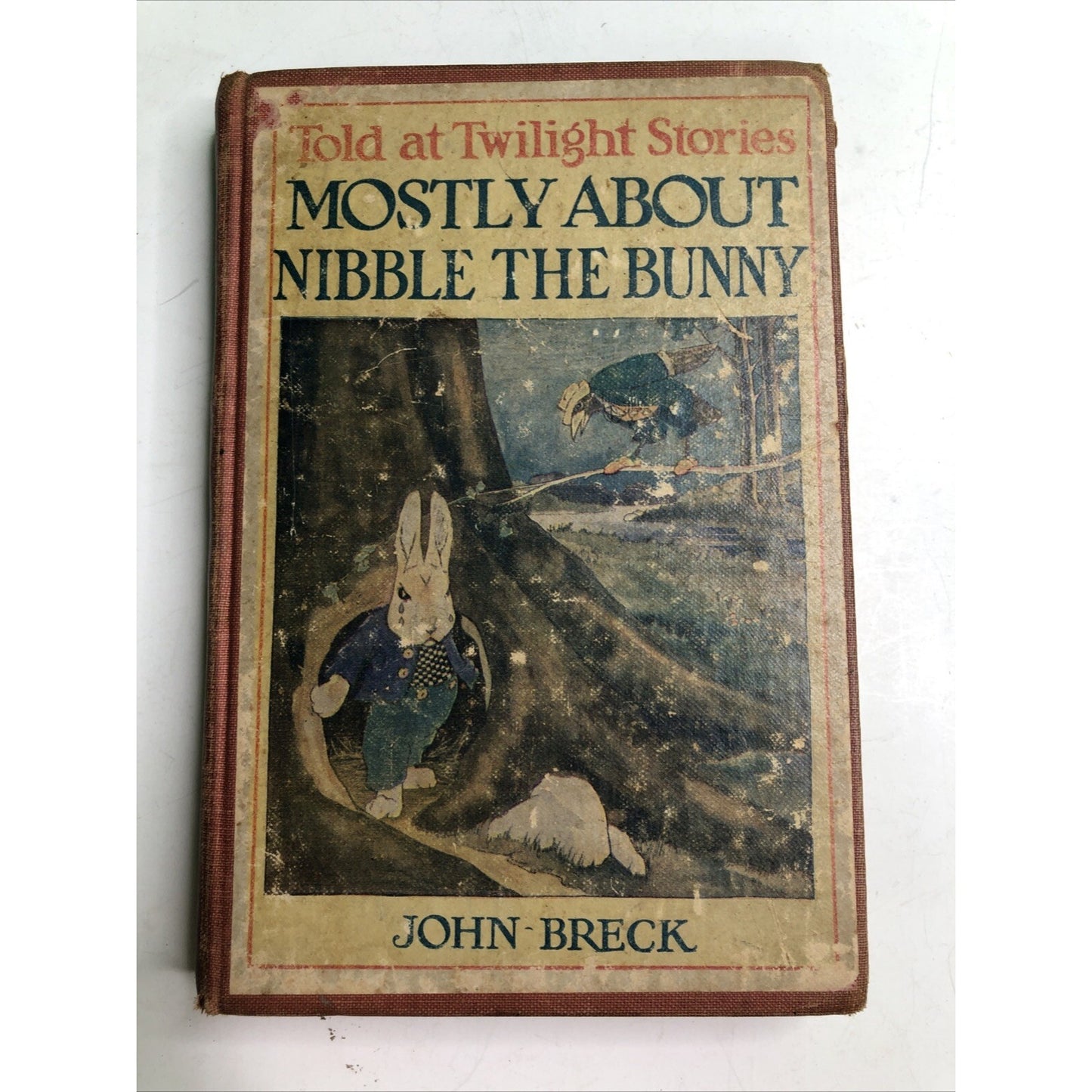 Told at Twilight Stories Mostly About Nibble The Bunny 1923 1st Edition By Breck