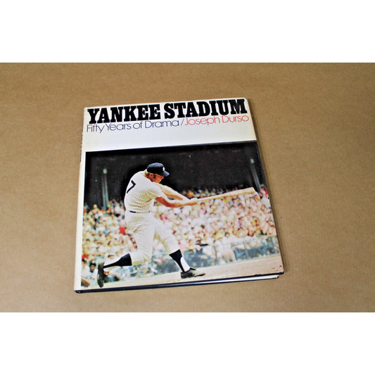 Yankee Stadium: Fifty Years of Drama, Jospeh Durso, 1972 2nd Printing, VG+