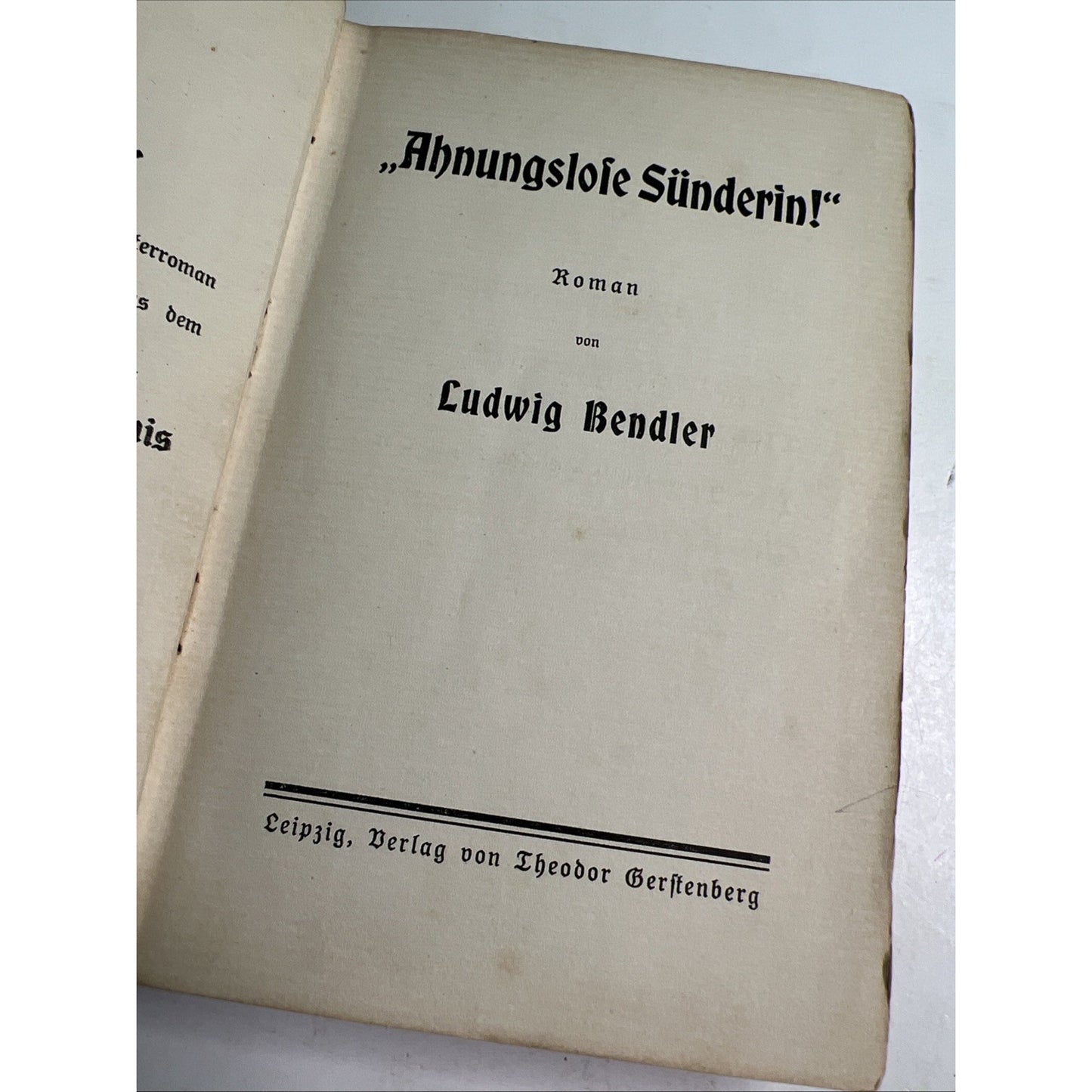 1913 German Novel Ahnungslofe Sunderin Unsuspecting Sinner by Ludwig Bendler