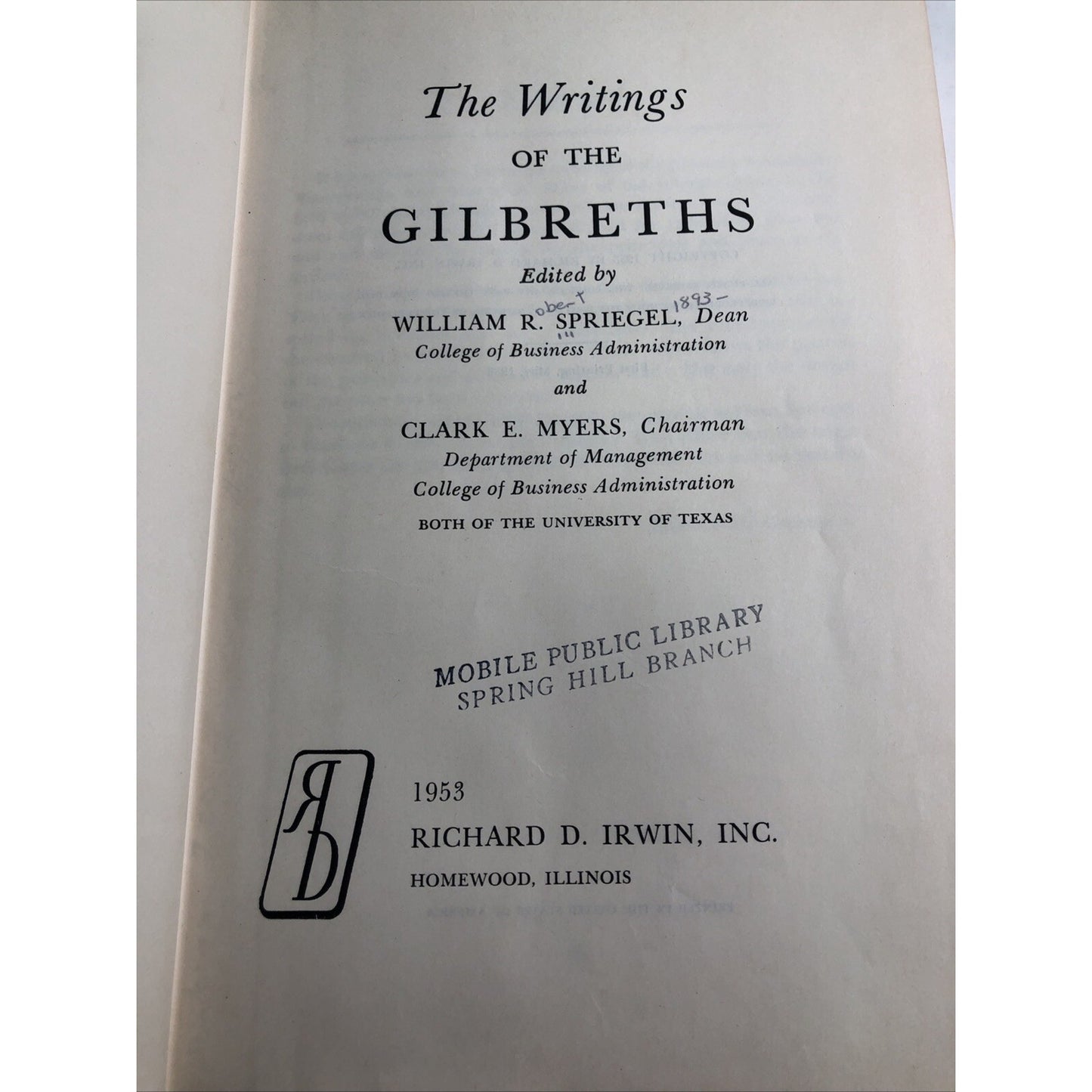 The Writings of the Gilbreths Scientific Management Edited By Spriegel & Myers