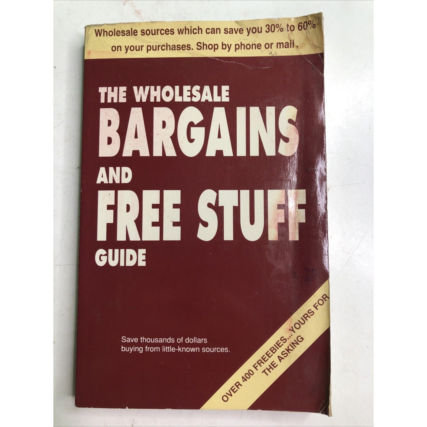 The Wholesale Bargains & Free Stuff Guide 2000 PB