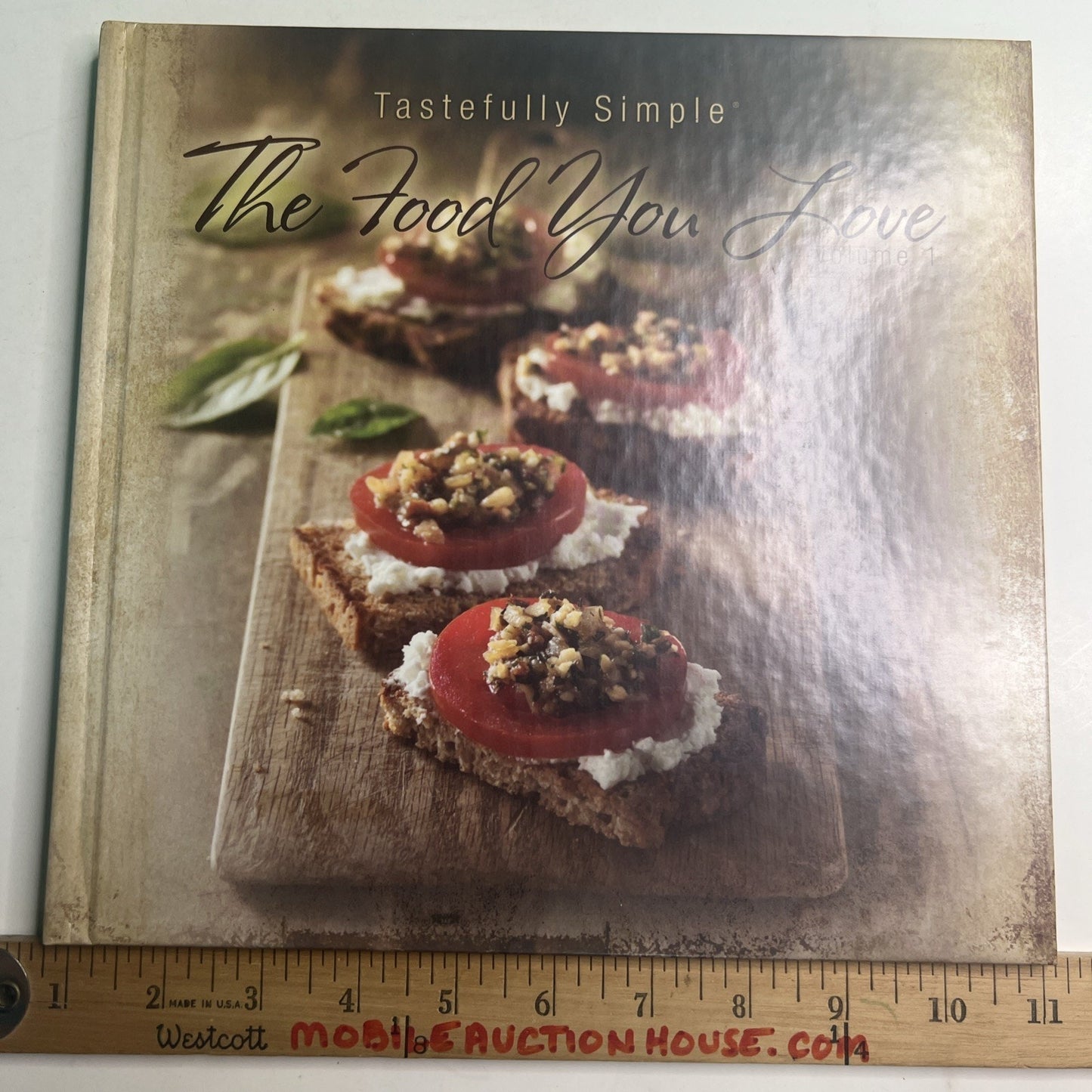2008 Tastefully Simple Recipe Cookbook "The Food You Love" Vol. 1 Hardcover