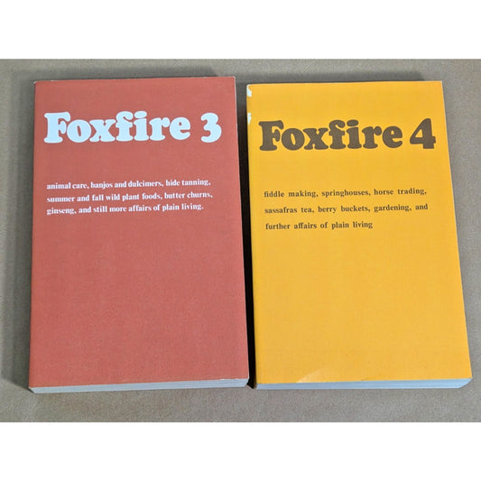 Vintage Foxfire 3 and 4 Books Appalachian Folk Culture Crafts Homesteading