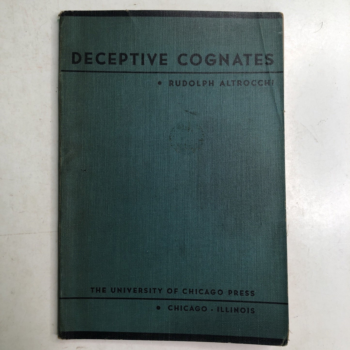 Deceptive Cognates by Rudolph Altrocchi Italian English 1935 PB