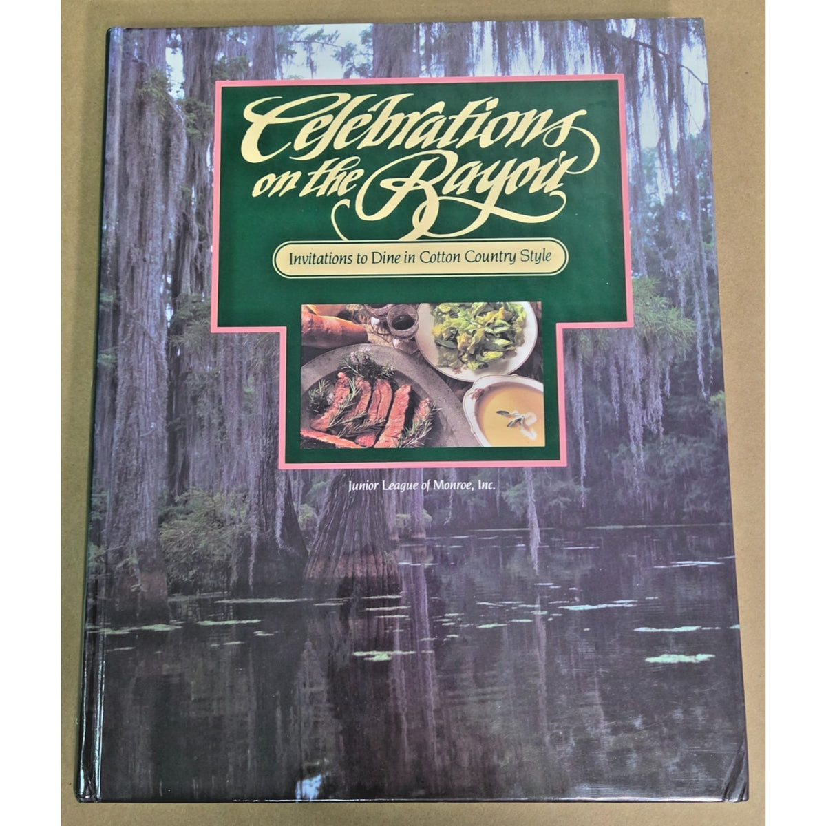 Vintage Celebrations on the Bayou 1989 1st Edition Junior League Monroe LA