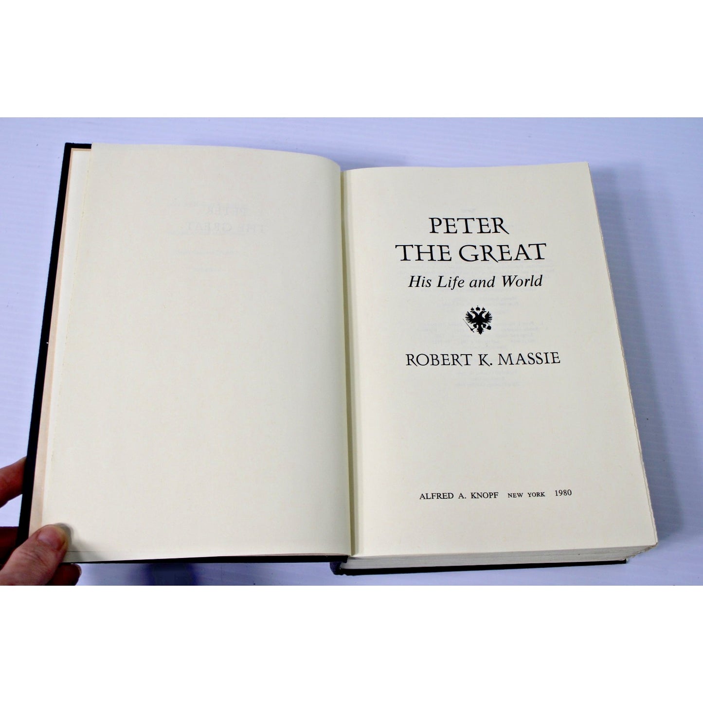 Peter the Great: His Life and His World- Robert K. Massie, 1980 HC 3rd Printing