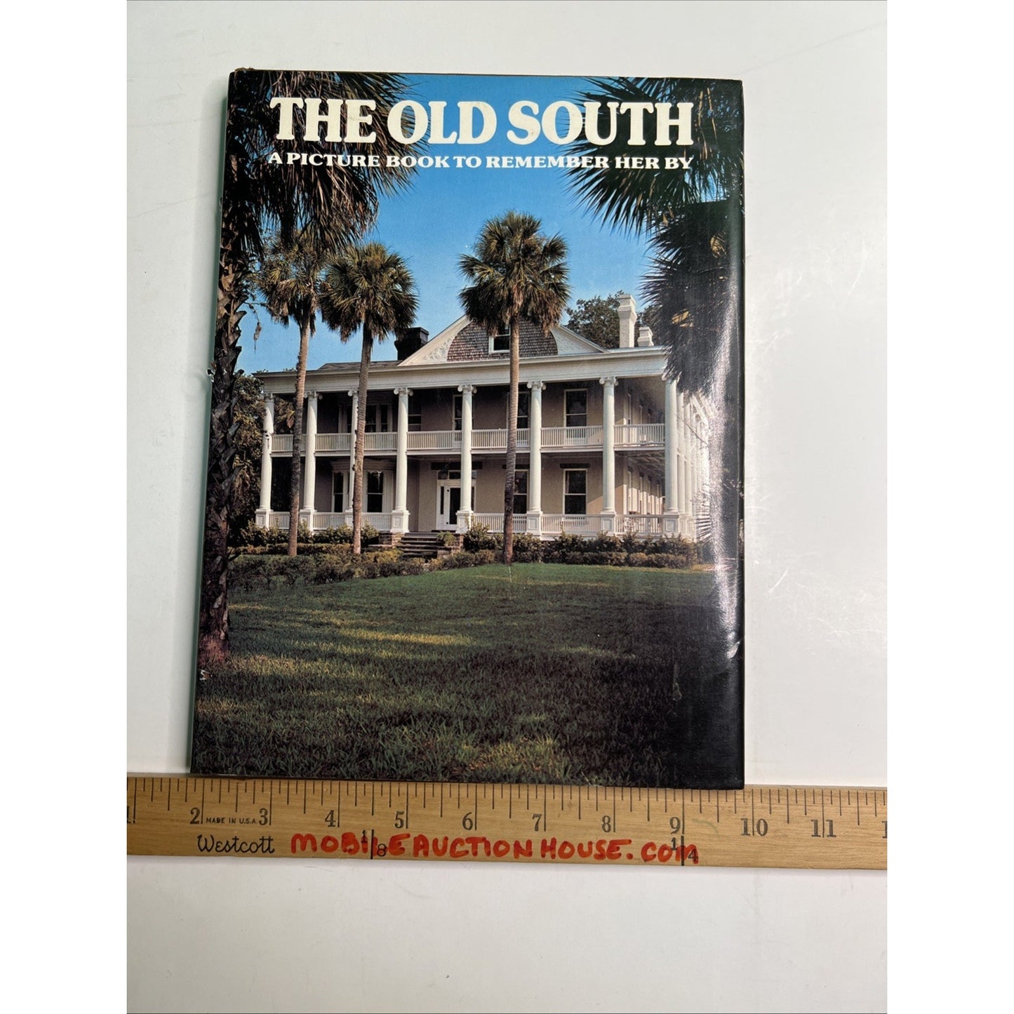 The Old South - A Picture Book To Remember Her By - Crescent - 1979 - HC with DJ