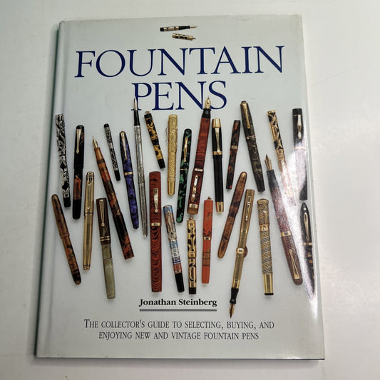 FOUNTAIN PENS COLLECTOR'S GUIDE BY JONATHAN STEINBERG 1994 HC DJ ILLUSTRATED