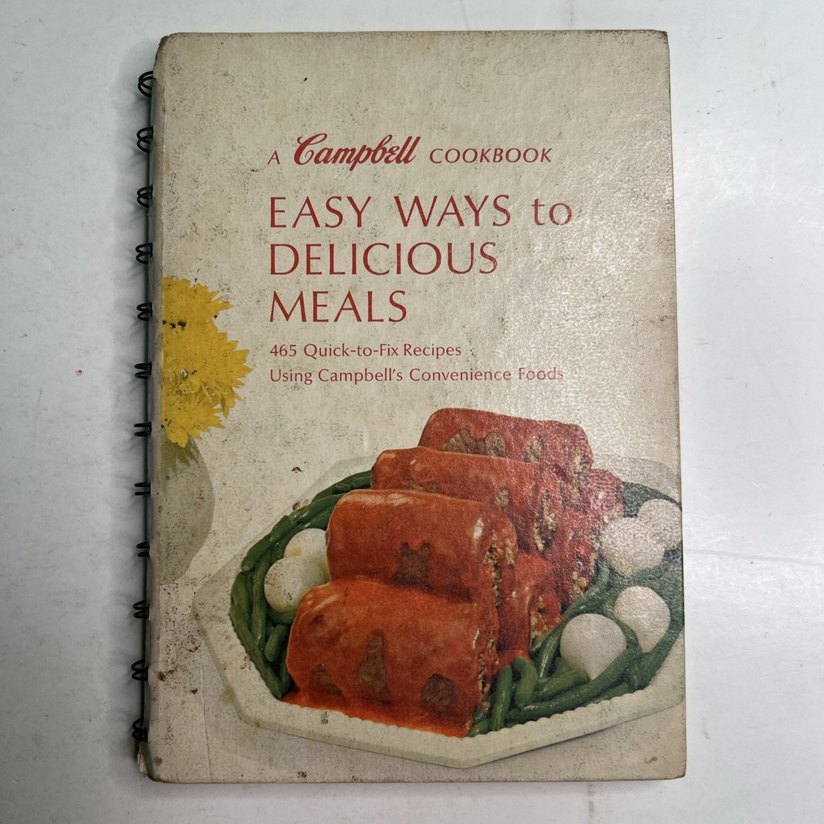 1968 Campbell Cookbook: Easy Ways to Delicious Meals Spiral Bound Illustrated