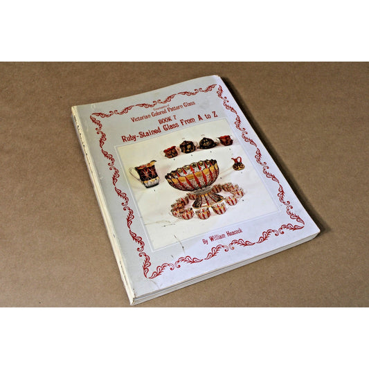 Victorian Colored Glass Pattern Identification Book, Ruby-Stained Glass A to Z