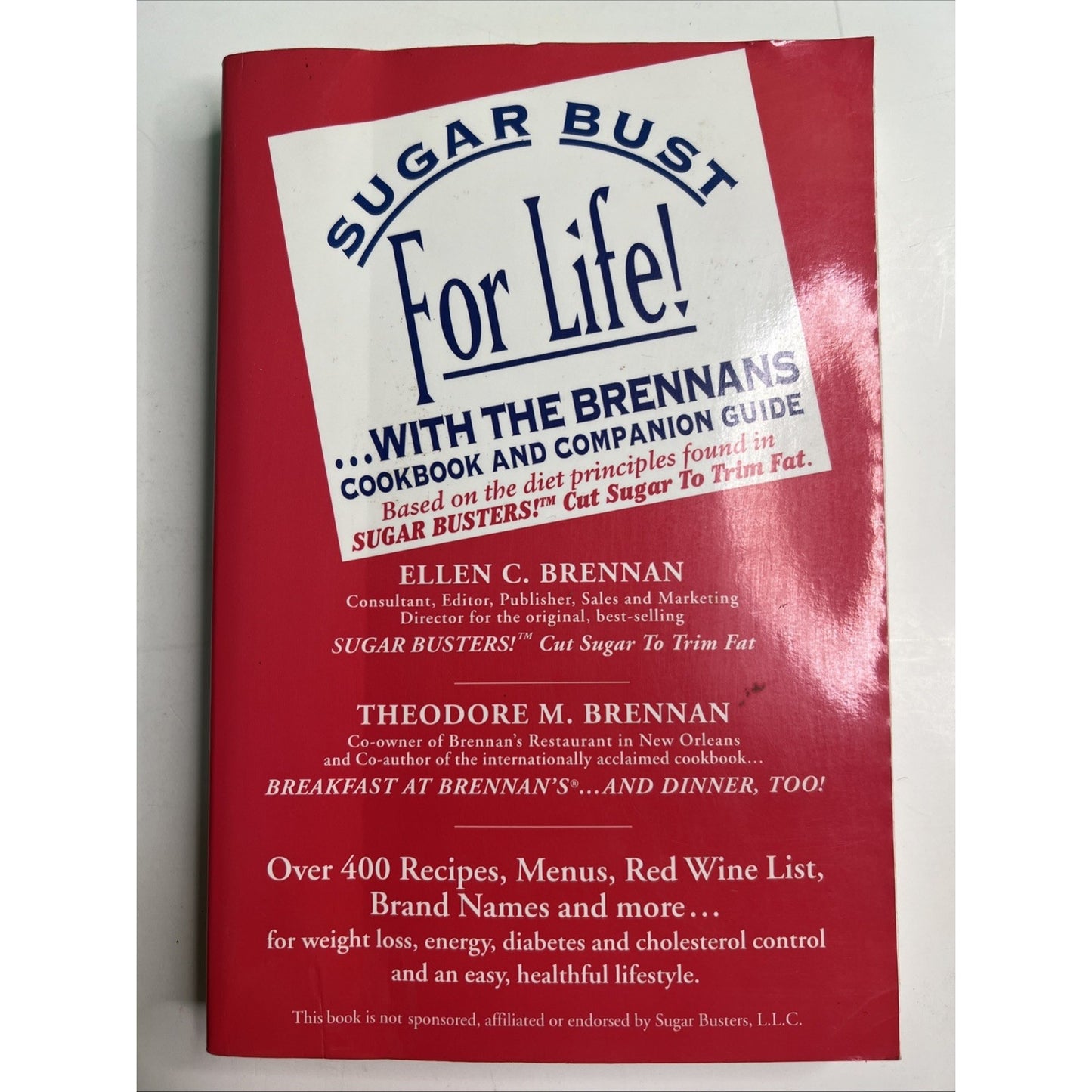 Sugar Bust for Life!... With the Brennans: Cookbook and Companion Guide - GOOD