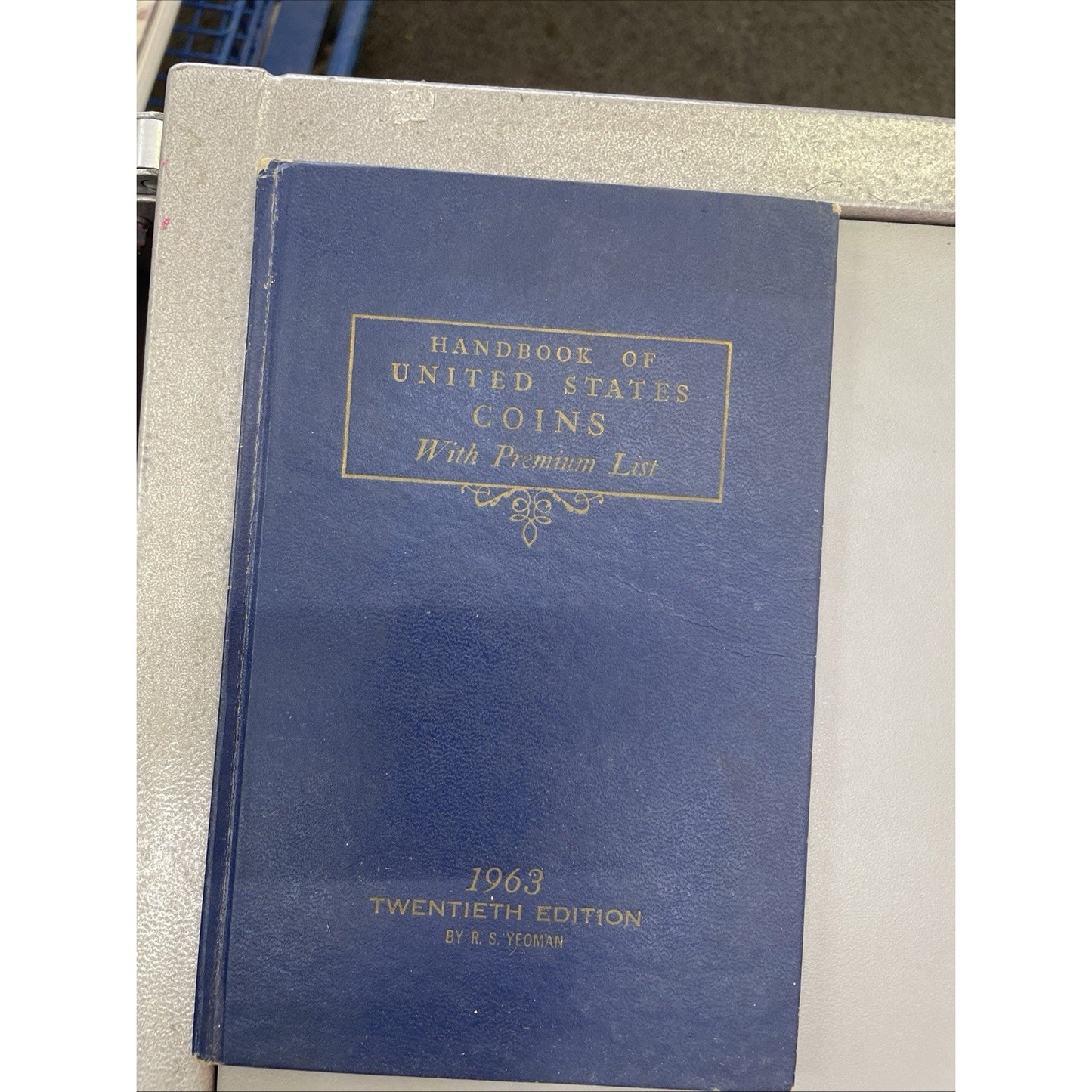 Vtg 1963 Handbook Of United States Coins 20th Edition Blue Book R. S. Yeoman Ref