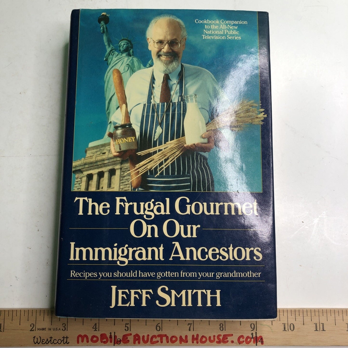 The Frugal Gourmet On Our Immigrant Ancestors By Jeff Smith HC DJ 1990 First Ed.