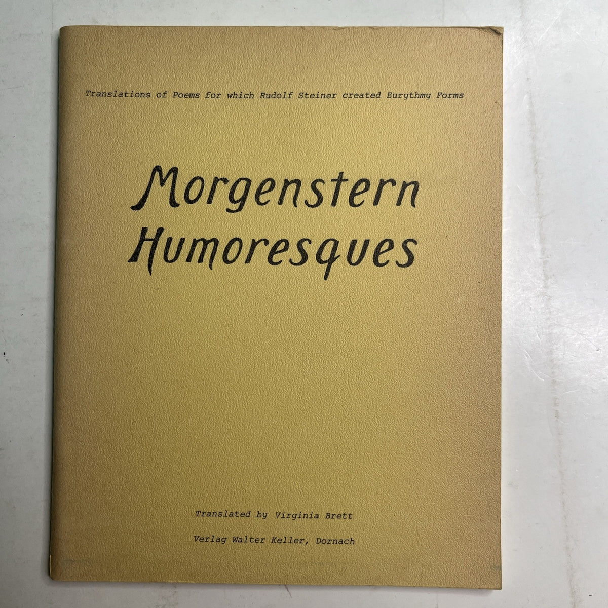 Morgenstern Humoresques Translated by Virginia Brett Eurythmy by Rudolph Steiner
