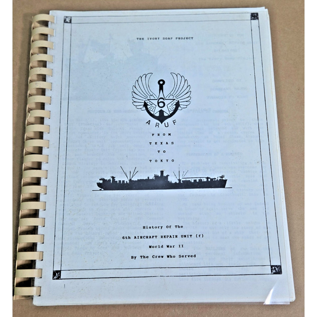 WWII Operation Ivory Soap: 6th ARU Floating History - Rare 1993 Unit Book