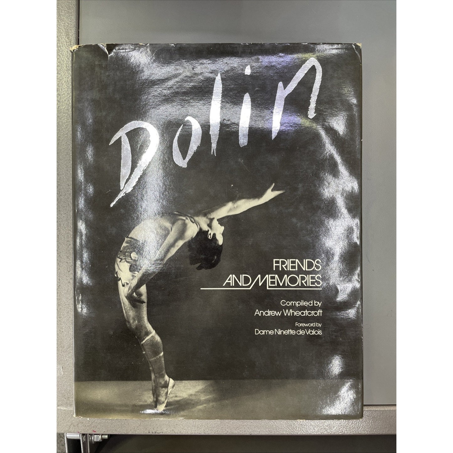 Sir Anton DOLIN Friends And Memories Andrew Wheatcroft 1982 Dance Ballet Theatre