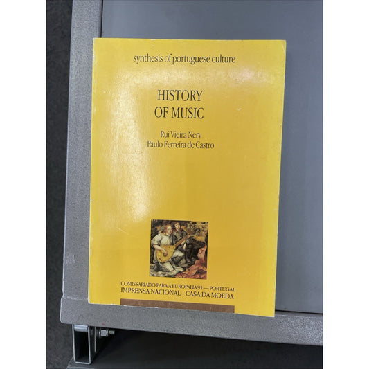 Synthesis of Portuguese Culture HISTORY OF MUSIC by Nery & Castro 1991 PB