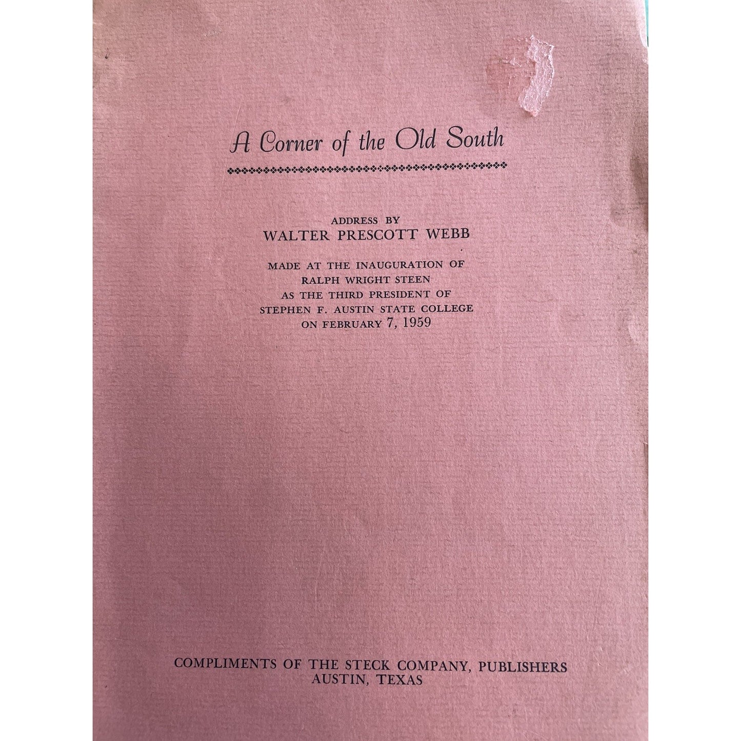 A Corner Of The Old South Address By Walter Prescott Webb At Austin College 1959