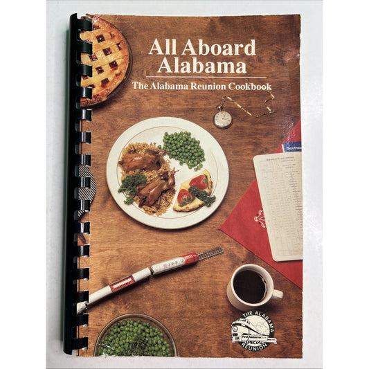 All Aboard Alabama, Alabama Reunion Special Cookbook Recipes 1989 PB