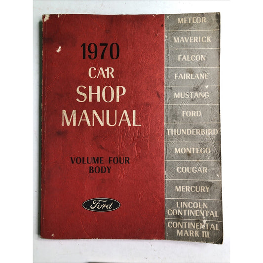 VINTAGE 1970 FORD CAR SHOP MANUAL VOLUME FOUR BODY