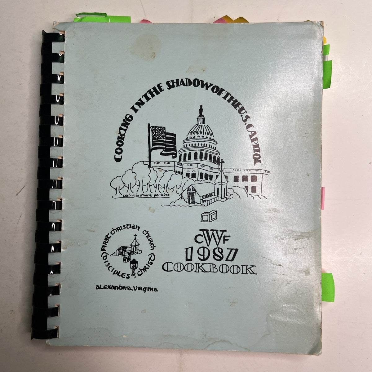 1987 Christian Womens Fellowship Cookbook Alexandria VA In Shadow U.S. Capitol